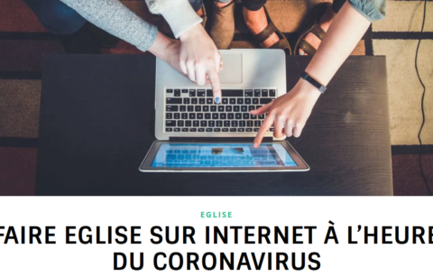 Screenshot 2020 04 01 Faire Eglise Sur Internet à L'heure Du Coronavirus Théologiquement Vôtre